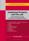 Intellectual Property And The Law : The Comprehensive Guide to Protection of Intellectual Property - Book