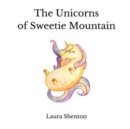 The Unicorns of Sweetie Mountain - Book