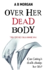 Over Her Dead Body - Book