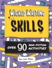 Wicked Writing Skills : Over 90 non-fiction activities for children - Book