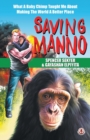 Saving Manno : What a Baby Chimp Taught Me About Making the World a Better Place - Book