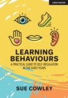 Learning Behaviours: A Practical Guide to Self-Regulation in the Early Years - eBook