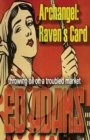 Archangel - Raven's Card : throwing oil on a troubled market - Book