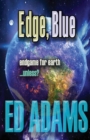 Edge, Blue : Endgame for Earth...unless? - Book