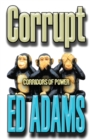 Corrupt : Corridors of Power - Book