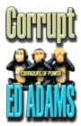 Corrupt : Corridors of Power - eBook