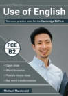 Use of English: Ten more practice tests for the Cambridge B2 First - Book