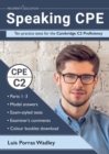 Speaking CPE : Ten practice tests for the Cambridge C2 Proficiency, with answers and examiners' comments - Book