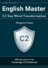 English Master C2 Key Word Transformation : 200 test questions with answer keys - Book