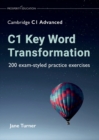 C1 Key Word Transformation : 200 exam-styled practice exercises - Book