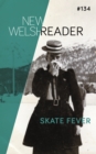 New Welsh Reader 134 : Skate Fever - eBook
