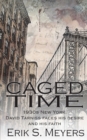 Caged Time : 1930s New York. David Tarniss faces his desire and his faith - Book