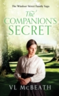 The Companion's Secret : Part 5 of The Windsor Street Family Saga - Book