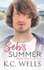 Seb's Summer : Maine Men, Book Three - Book