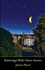 Tunbridge Wells Ghost Stories - Book