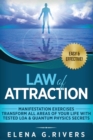 Law of Attraction - Manifestation Exercises - Transform All Areas of Your Life with Tested LOA & Quantum Physics Secrets - Book