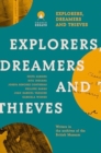 Explorers Dreamers and Thieves : Latin American Writers in the British Museum - Book