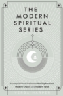 The Modern Spiritual Series : A compilation of the books Healing Mantras, Modern Chakra and Modern Tarot. - Book