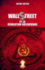 Wall Street et la revolution bolchevique : Nouvelle edition - Book