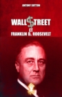 Wall Street et Franklin D. Roosevelt : Nouvelle edition - Book