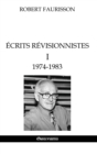 Ecrits revisionnistes I - 1974-1983 - Book