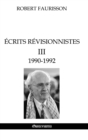 Ecrits revisionnistes III - 1990-1992 - Book