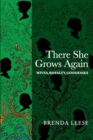 There She Grows Again : Wives, Royalty, Goddesses - Book