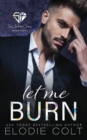 Let Me Burn - Book