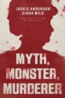 Myth, Monster, Murderer - Book