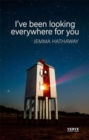 I've been looking everywhere for you - Book
