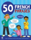 50 French Phrases : Start Speaking French with Games and Activities - Book
