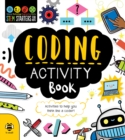 Coding Activity Book : Activities to Help You Think Like a Coder! - Book