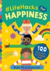 #LifeHacks for Happiness : 100 Activities for Happy Kids - Book