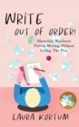 Write out of Order! Mastering Nonlinear Fiction Writing Without Losing the Plot - Book