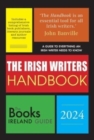 The Irish Writers Handbook 2024 : The Books Ireland Guide - Book