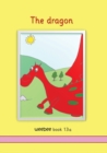 The dragon : weebee Book 13a - Book