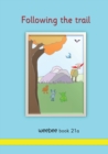 Following the trail : weebee Book 21a - Book