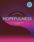 The Puzzle of Hopefulness : A Little Gradient Jigsaw - Book