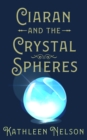 Ciaran And The Crystal Spheres - eBook