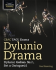 CBAC TGAU Drama, Dylunio Drama: Dylunio Goleuo, Sain, Set a Gwisgoedd (WJEC/Eduqas GCSE Drama - Designing Drama: Lighting, Sound, Set & Costume Design) - Book
