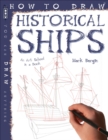 How To Draw Historical Ships - Book