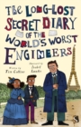 The Long-Lost Secret Diary of the World's Worst Engineers - Book