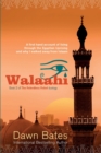 Walaahi : A Firsthand Account of Living Through the Egyptian Uprising and Why I Walked Away From Islaam - Book