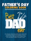 BEST DAD EVER Father's Day Coloring Book : 30 unique and relaxing dad and son coloring pages to connect with your child and relieve stress for an unforgettable Father's Day - Book