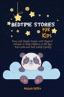 Bedtime Stories for Kids : Easy and Simple Stories with Magical Animals to Help Children of All Ages Feel Calm and Fall Asleep Quickly - Book