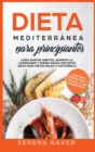 Dieta Mediterranea Para Principiantes - Book