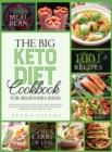 THE BIG Keto diet COOKBOOK FOR BEGINNERS : 1001 EVERYDAY QUICK AND EASY KETOGENIC DIET RECIPES THAT WILL MAKE YOUR LIFE EASIER. 31 DAYS MEAL PLAN INCLUDED (5g NET CARBS OR LESS) - Book