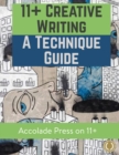 11+ Creative Writing : A Technique Guide - Book