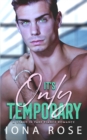 It's Only Temporary : A Stand In Fake Fiancee Romance - Book
