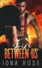 The FIRE between us - Book